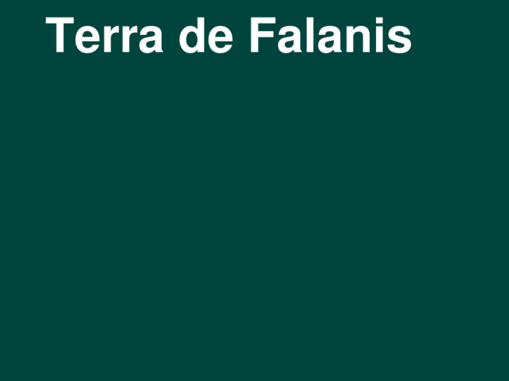 www.terradefalanis.com