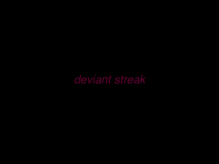 www.deviantstreak.com