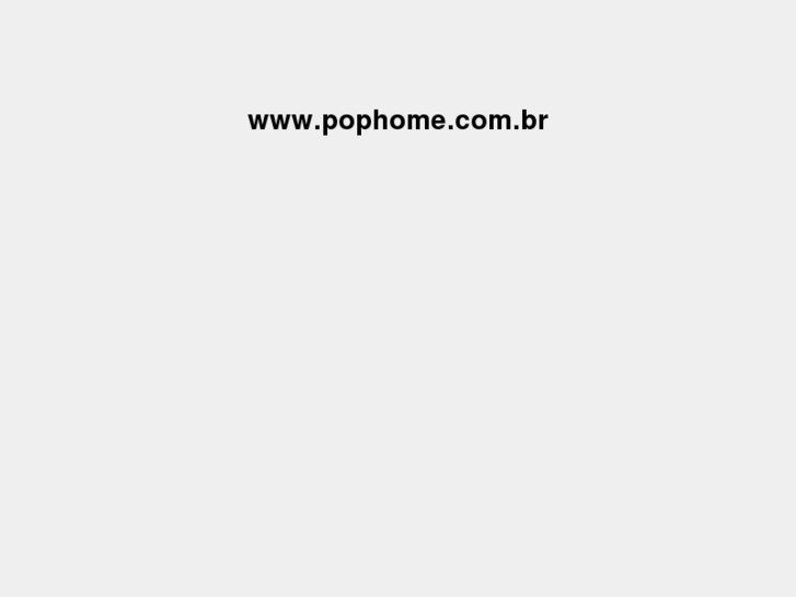 www.pophome.com.br