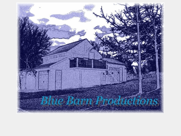 www.bluebarn-productions.com
