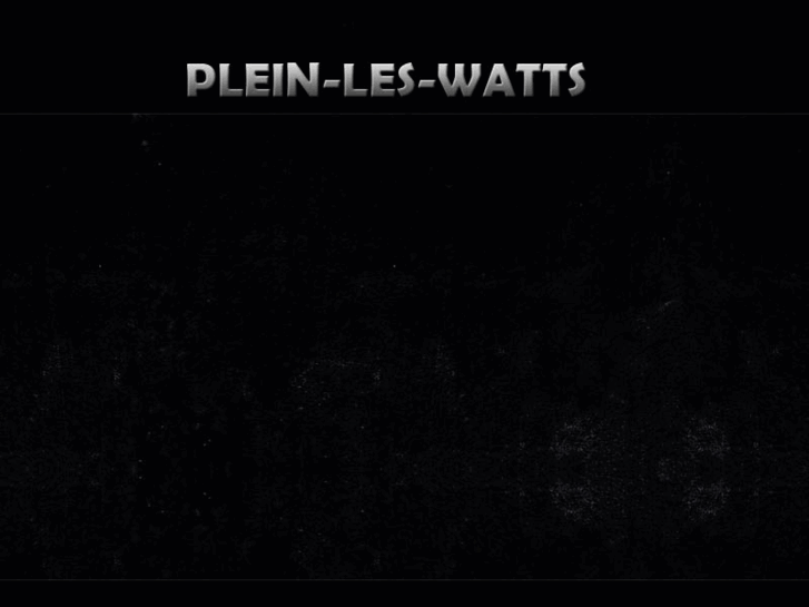 www.plein-les-watts.ch