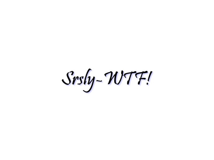 www.seriously-wtf.com