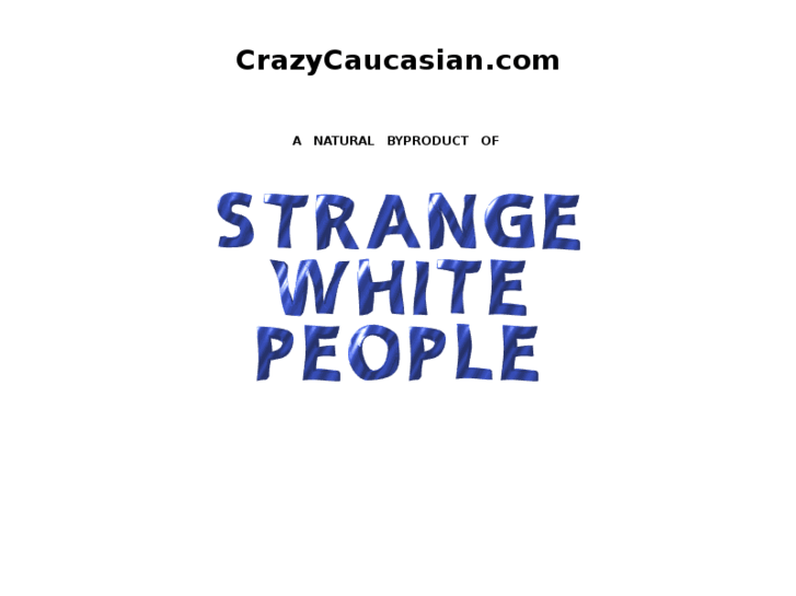 www.crazycaucasian.com