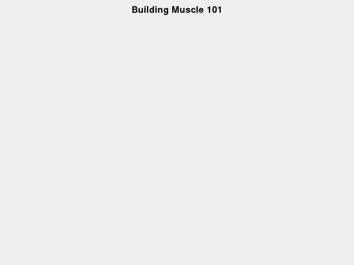 www.building-muscle-101.com
