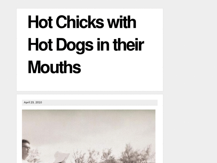 www.hotchickswithhotdogsintheirmouths.com