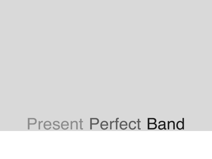 www.presentperfectband.com