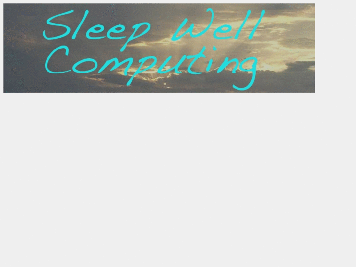 www.sleepwellcomputing.com