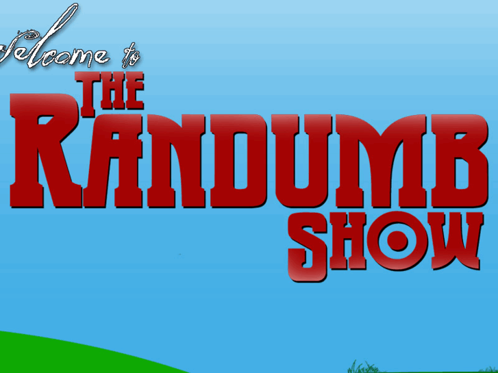 www.therandumbshow.com