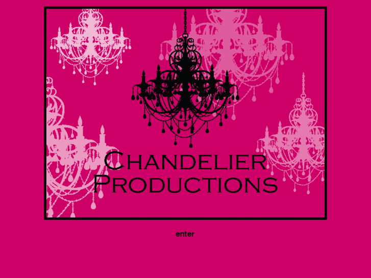 www.chandelierproductions.net