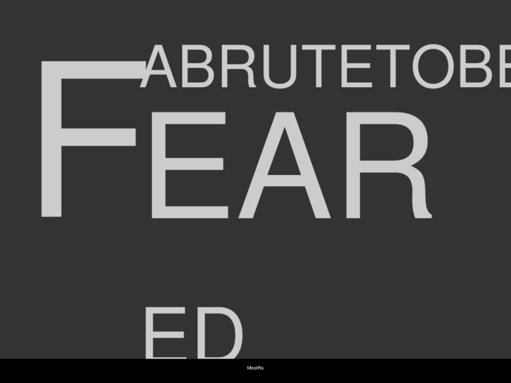 www.abrutetobefeared.com