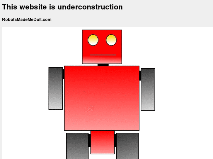 www.robotsmademedoit.com