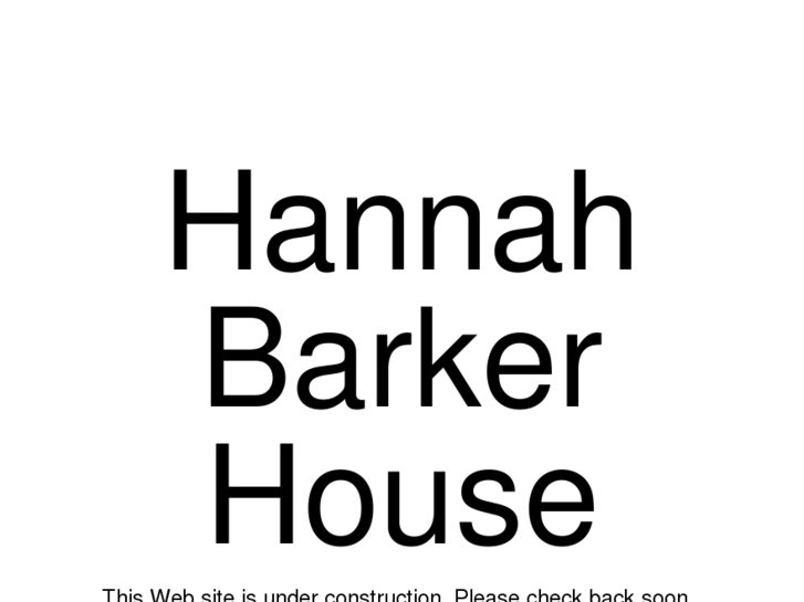 www.hannahbarkerhouse.org