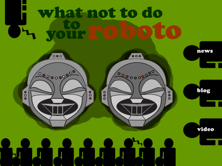 www.whatnottodotoyourroboto.com