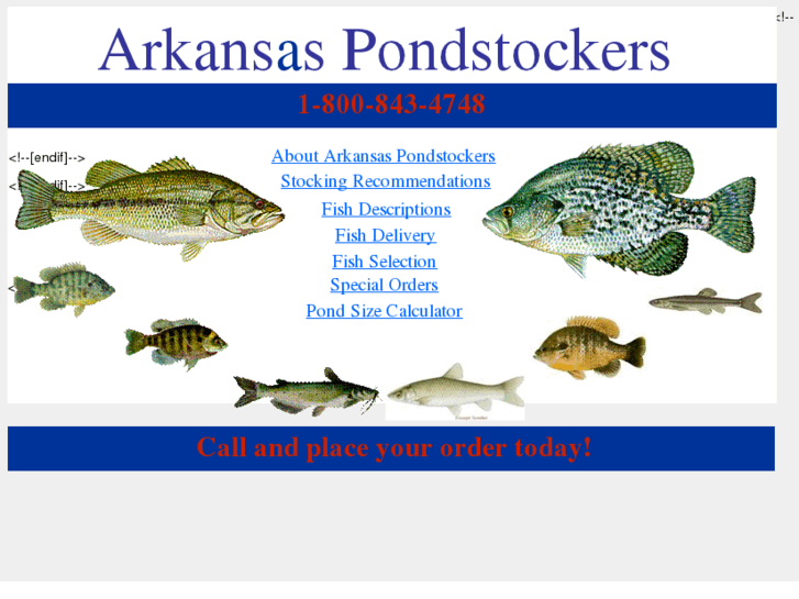 Arkansas Pondstockers, Quality fish at