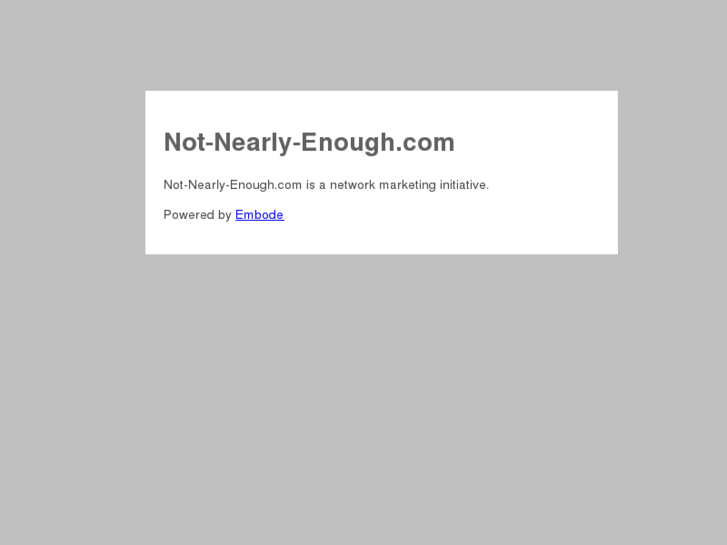 www.not-nearly-enough.com
