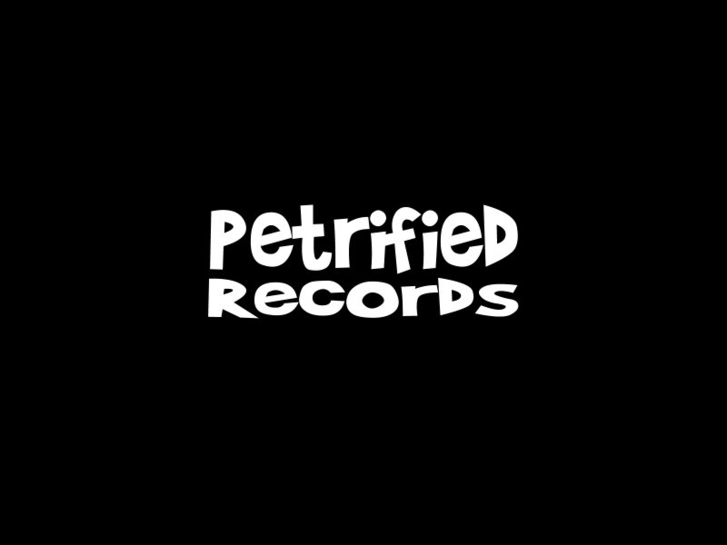 www.petrifiedrecords.com