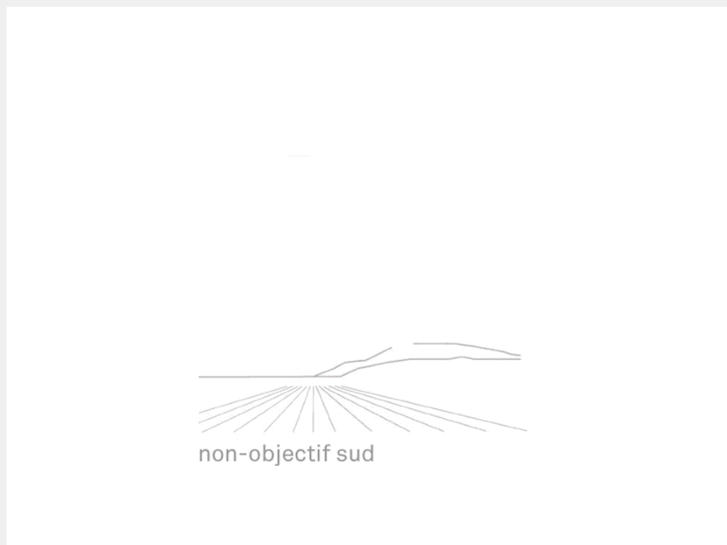 www.nonobjectifsud.org