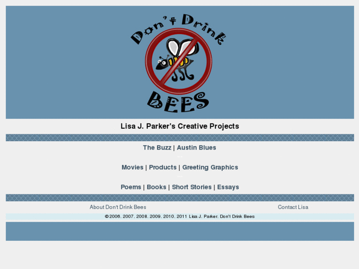 www.dontdrinkbees.com