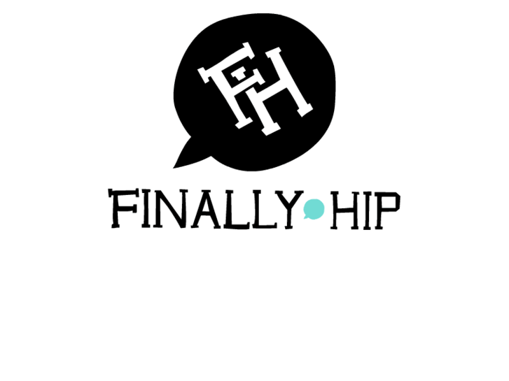 www.finallyhip.com