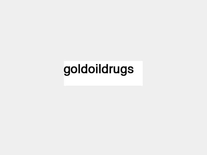 www.goldoildrugs.com