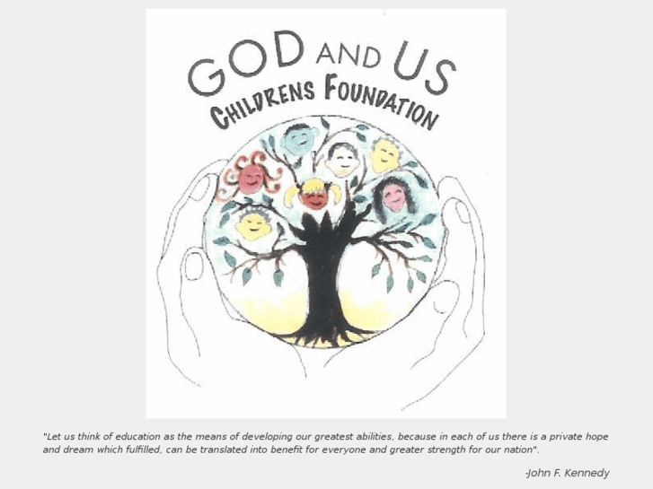 www.godanduschildrensfoundation.org