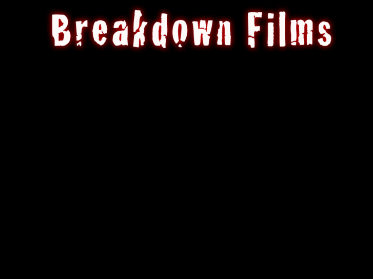 www.breakdownfilms.com