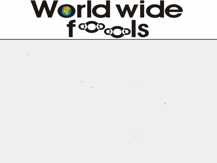 www.worldwidefools.com