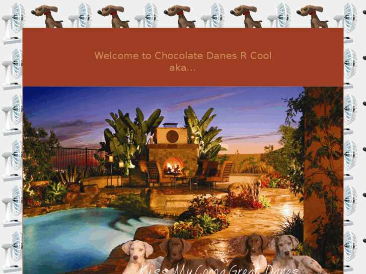 www.chocolatedanesrcool.com