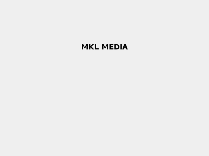 www.mklmedia.org