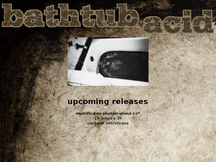 www.bathtubacidrecords.com