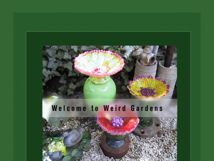 www.weirdgardens.com