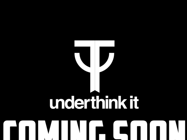 www.underthinkit.net