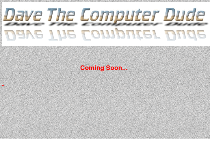 www.davethecomputerdude.com