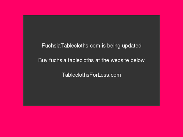 www.fuchsiatablecloths.com