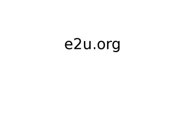 www.e2u.org