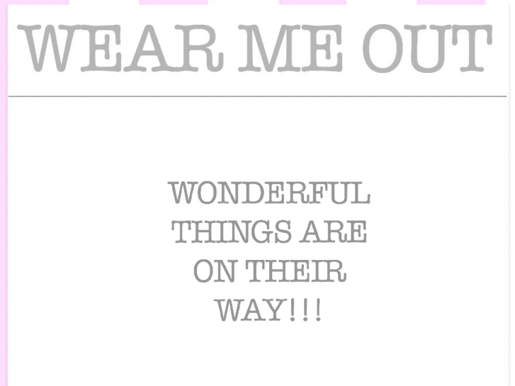 www.wearmeout.co.uk