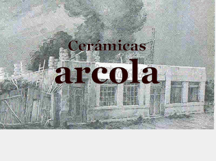 www.ceramicasarcola.com