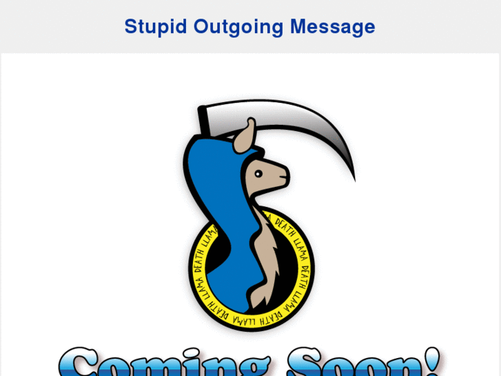 www.stupidoutgoingmessage.com