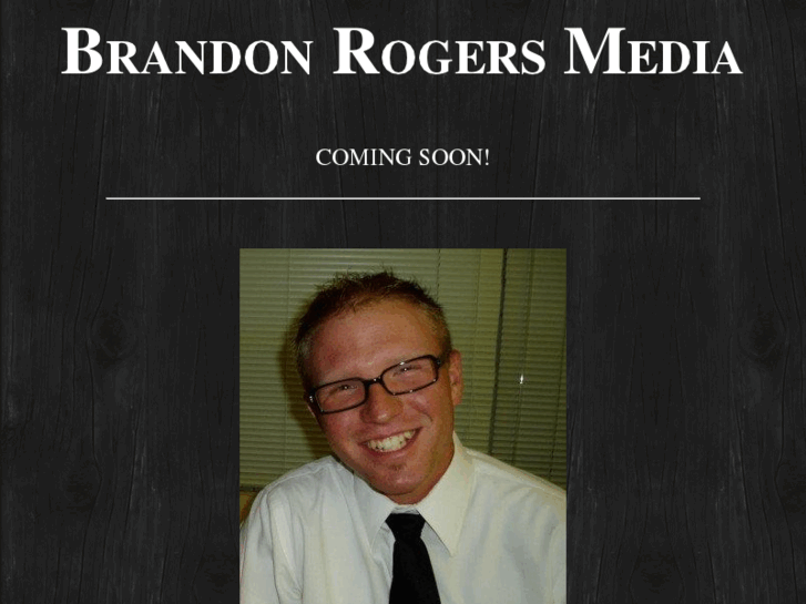 www.brandonrogersmedia.com