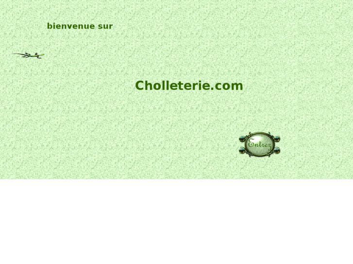 www.cholleterie.com