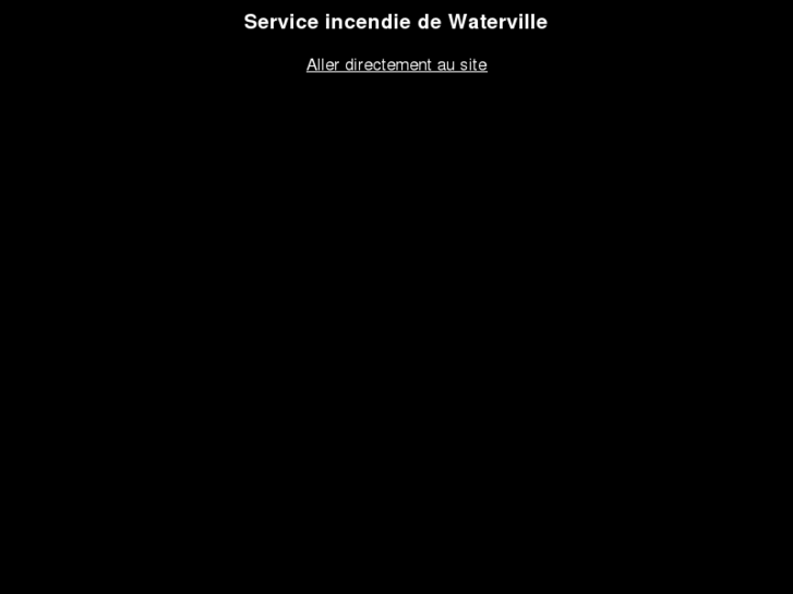 www.incendiewaterville.com