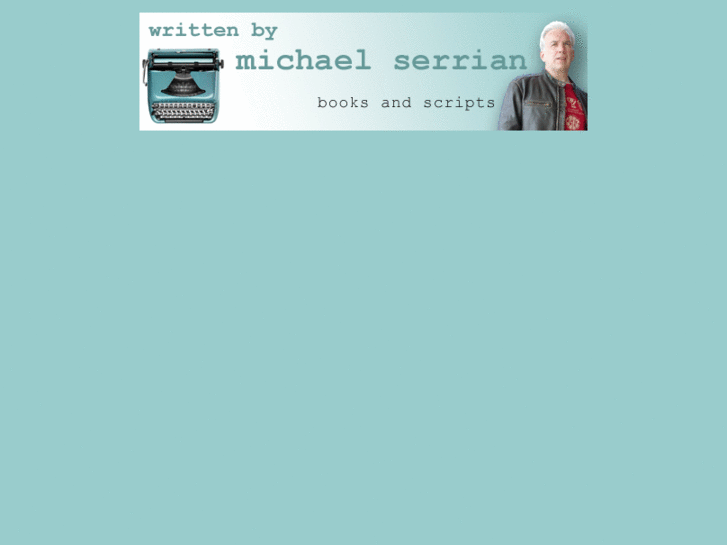 www.writtenbymichaelserrian.com