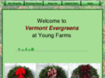 vermontevergreens.com