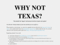 whynottexas.org