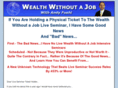 wealthwithoutajob.biz