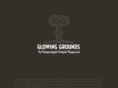 glowinggrounds.com