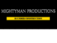 mightymanproductions.com