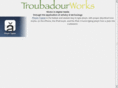 troubadourworks.com