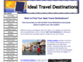 ideal-travel-destinations.com