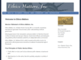 ethicsmattersinc.org